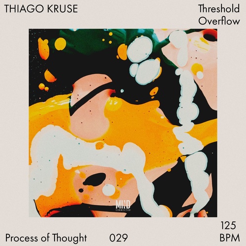 Thiago Kruse - Threshold Overflow [029]